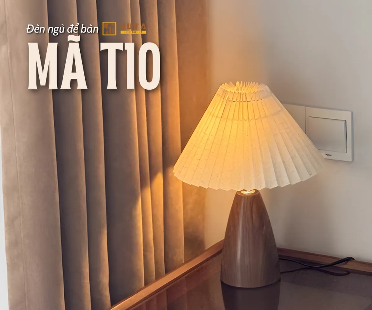 Đèn Ngủ Để Bàn HUTA Light For Life Thân Kim Loại Mã T10