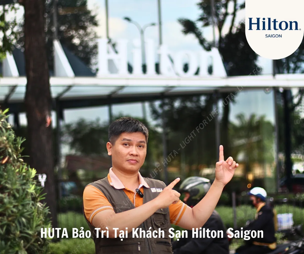 HUTA Bảo Trì Tại Hilton Saigon