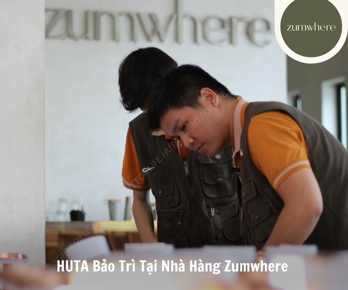 HUTA Bảo Trì Tại Nhà Hàng Zumwhere	