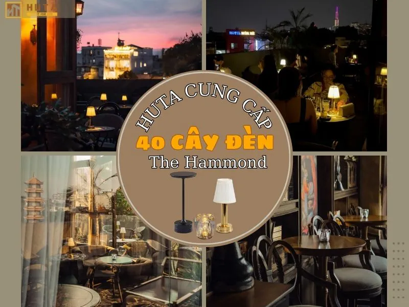 HUTA Cung Cấp Đèn Bàn Quán Bar Cho The Hammond
