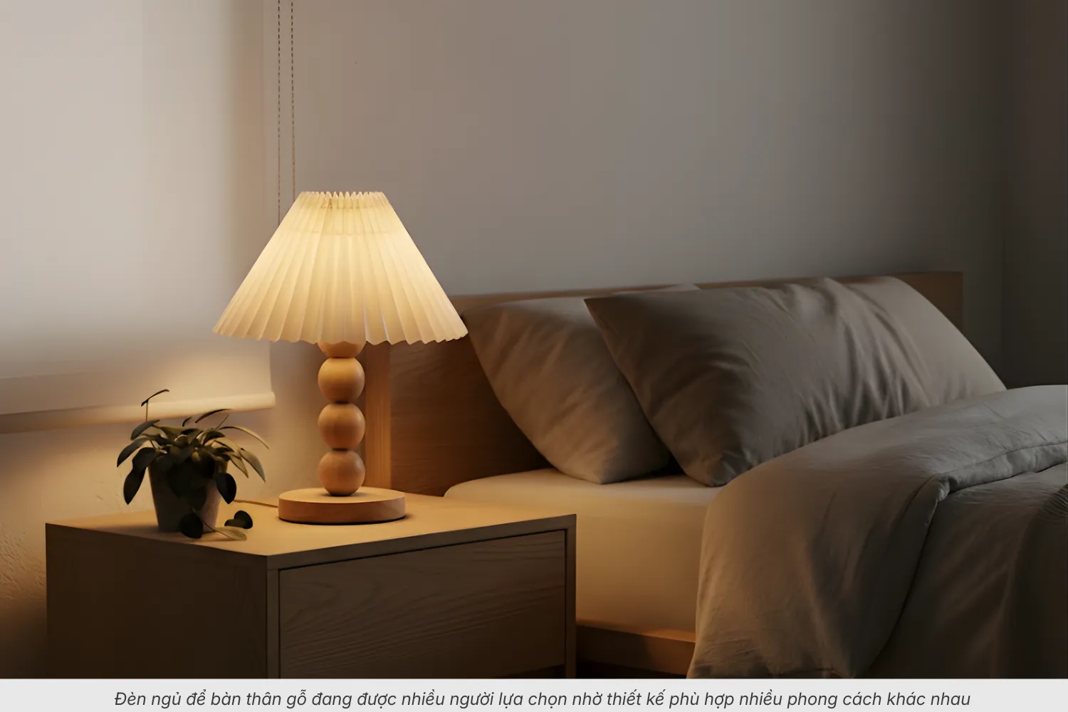 1. Vì sao đèn ngủ để bàn thân gỗ thường được ưu tiên lựa chọn?