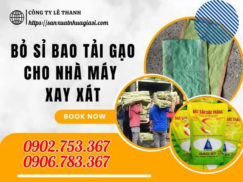 BỎ SỈ BAO TẢI GẠO CHO NHÀ MÁY XAY XÁT