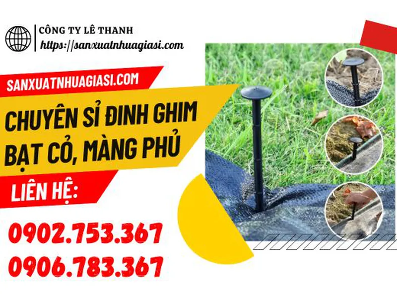 CHUYÊN SỈ ĐINH GHIM BẠT CỎ MÀNG PHỦ NÔNG NGHIỆP GIÁ RẺ