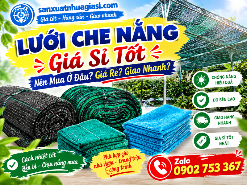 Lưới Che Nắng Giá Sỉ Tốt Nên Mua Ở Đâu Giá Rẻ Giao Nhanh?