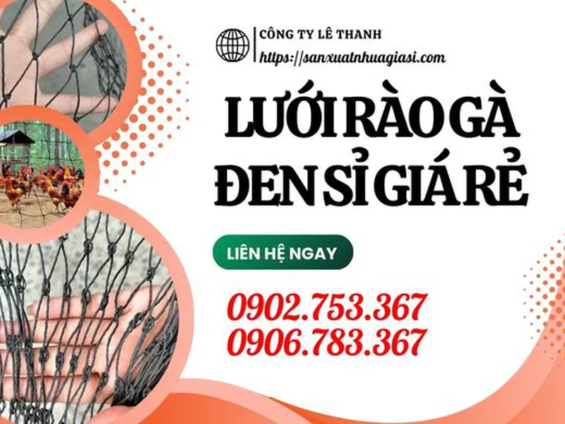 BÁN SỈ TOÀN QUỐC LƯỚI RÀO GÀ ĐEN GIÁ RẺ