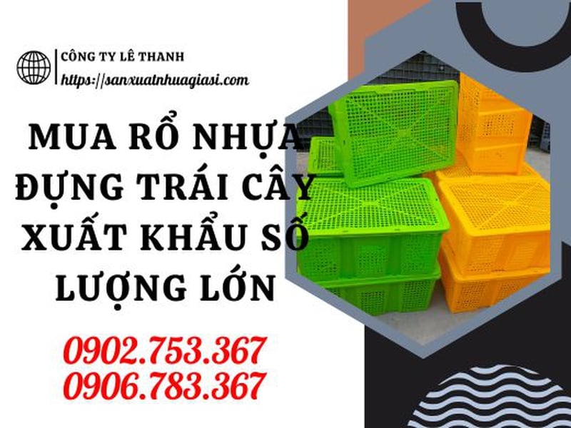 Mua rổ nhựa đựng trái cây xuất khẩu số lượng lớn