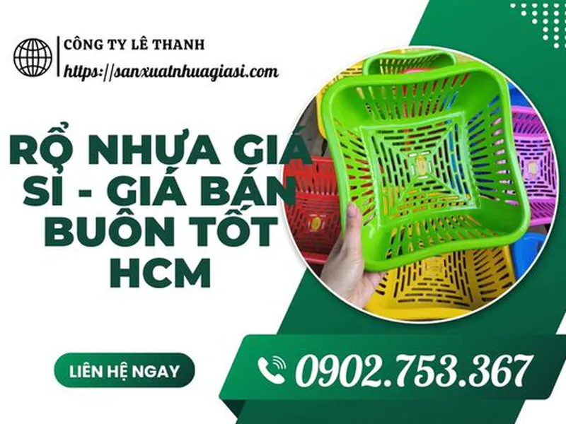 RỔ NHỰA GIÁ SỈ – GIÁ BÁN BUÔN TỐT TẠI LÊ THANH