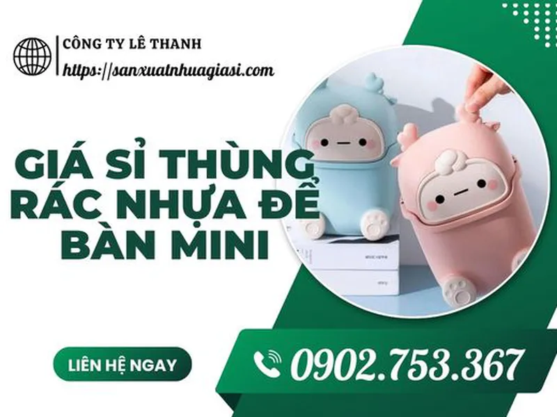 GIÁ TẬN XƯỞNG THÙNG RÁC ĐỂ BÀN MINI SỈ RẺ