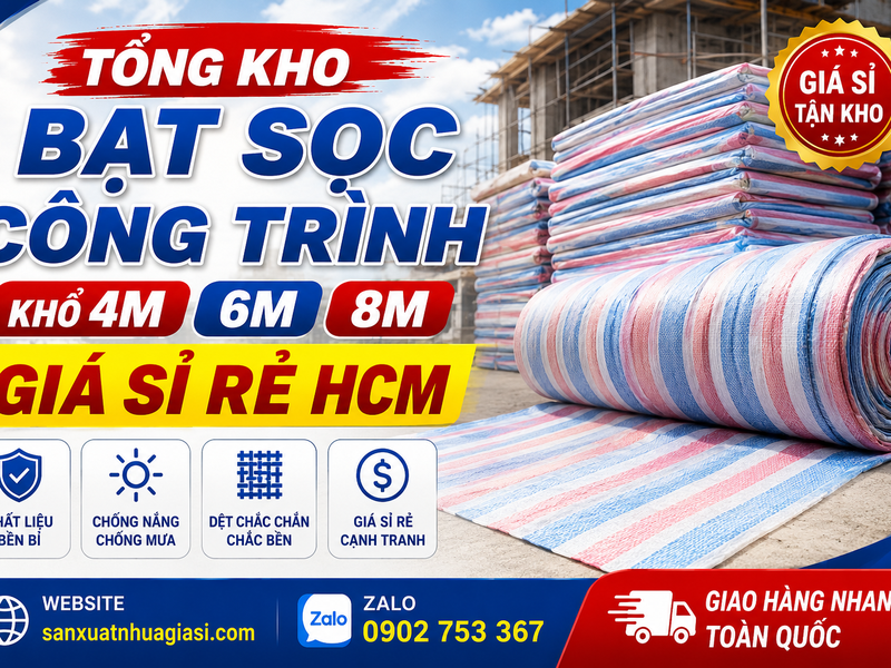 TỔNG KHO BẠT SỌC CÔNG TRÌNH KHỔ 4M 6M 8M GIÁ SỈ RẺ HCM