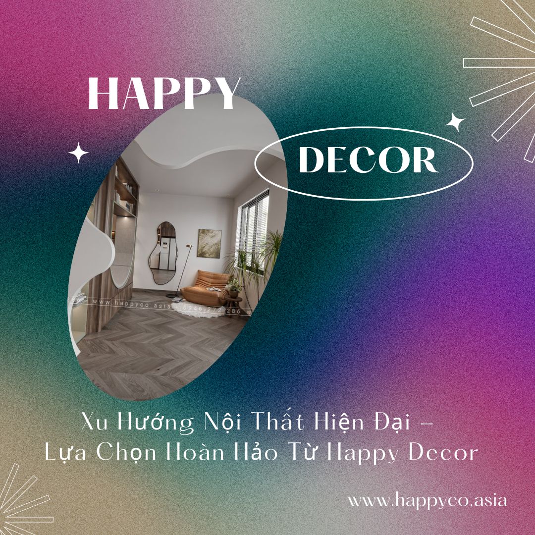 Thiết kế thi công nội thất hiện đại tại Biên Hòa - Happy Decor