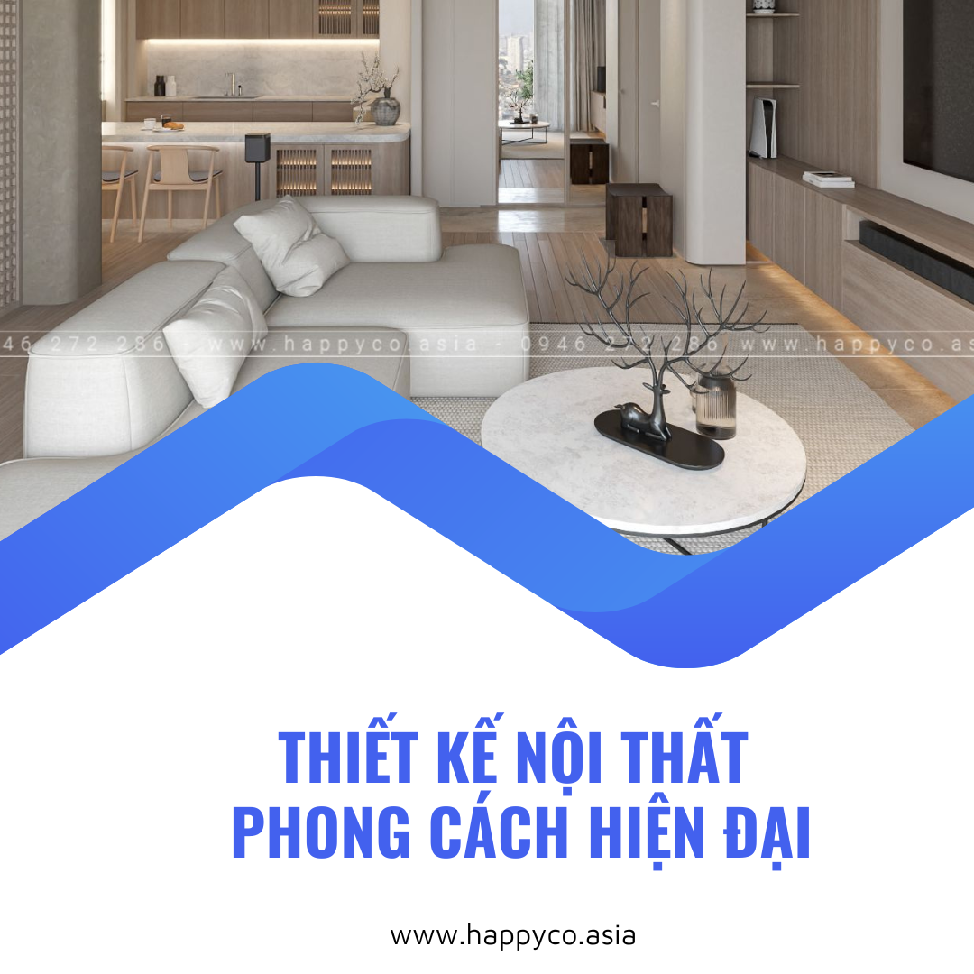 Thiết kế thi công nội thất hiện đại tại Biên Hòa - Happy Decor