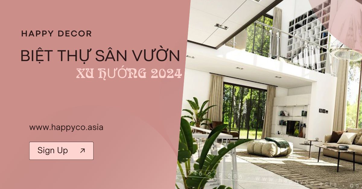 Thiết kế thi công nội thất biết thự sân vườn 2024