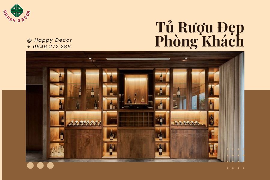 Thiết kế tủ rượu đẹp phòng khách giúp nâng tầm đẳng cấp Thiết kế tủ rượu đẹp phòng khách giúp nâng tầm đẳng cấp