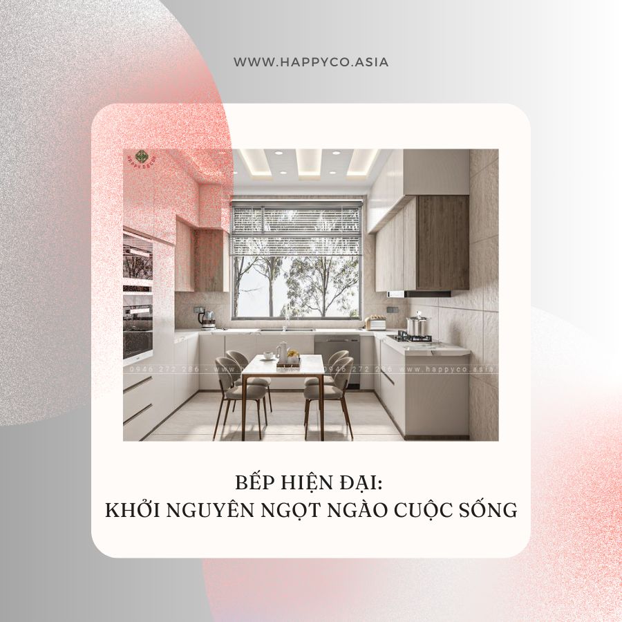 Nội thất phòng bếp hiện đại ngọt ngào do Happy Decor thiết kế và thi công
