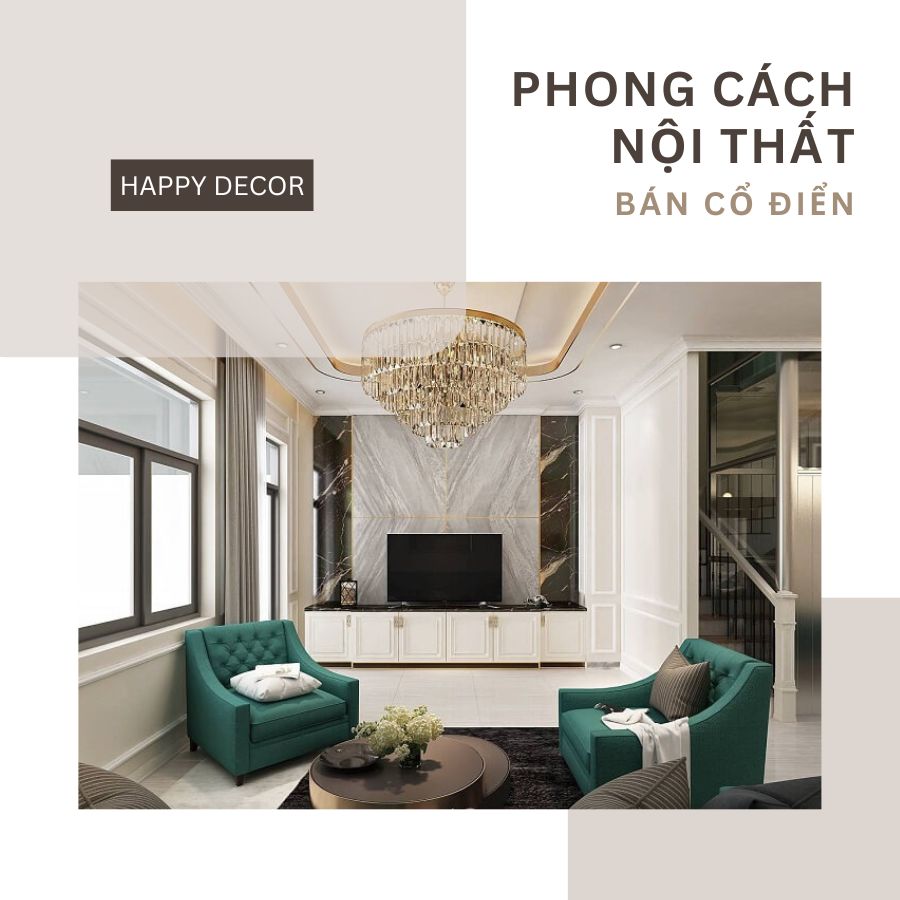 Thi công nội thất bán cổ điển tại Biên Hòa - Happy Decor
