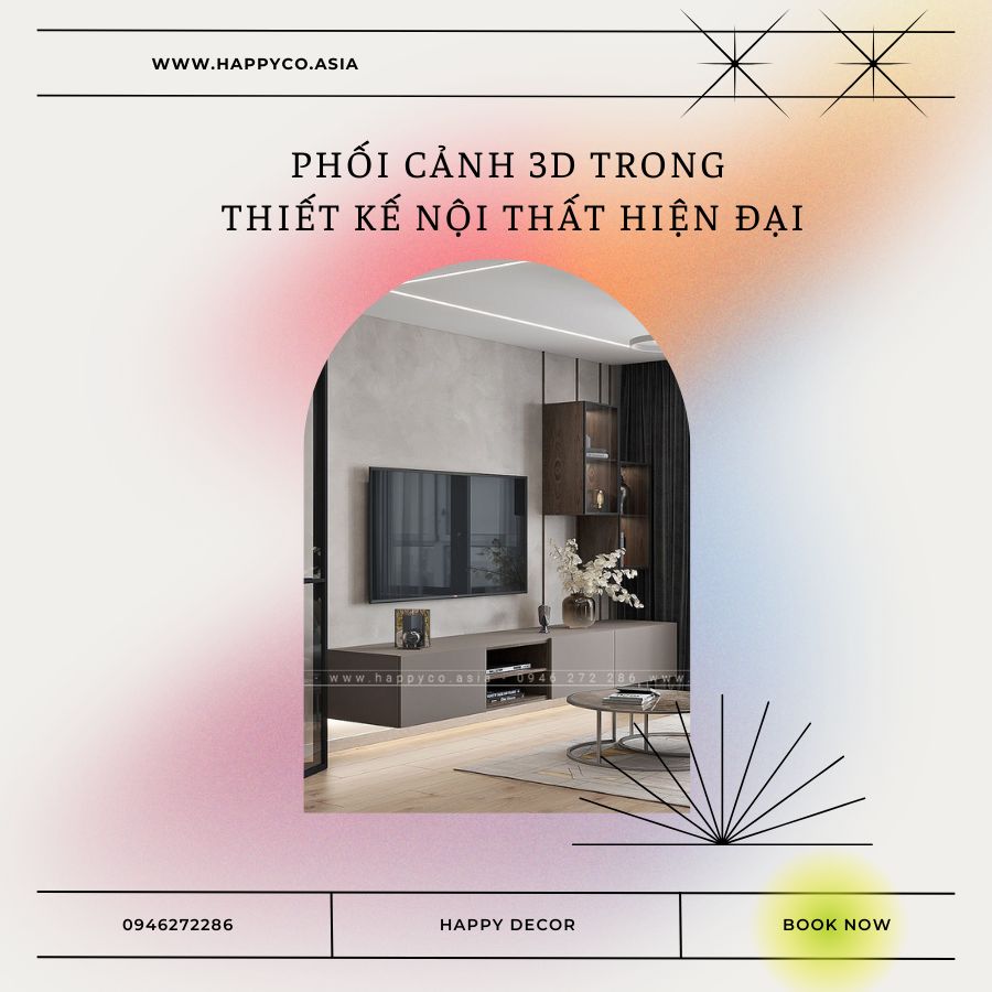 Phối cảnh 3D trong thiết kế nội thất hiện đại tại Biên Hòa - Happy Decor