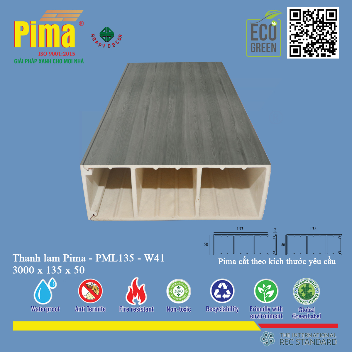 Thanh lam Pima-PML 135-W41 có thể được ứng dụng linh hoạt