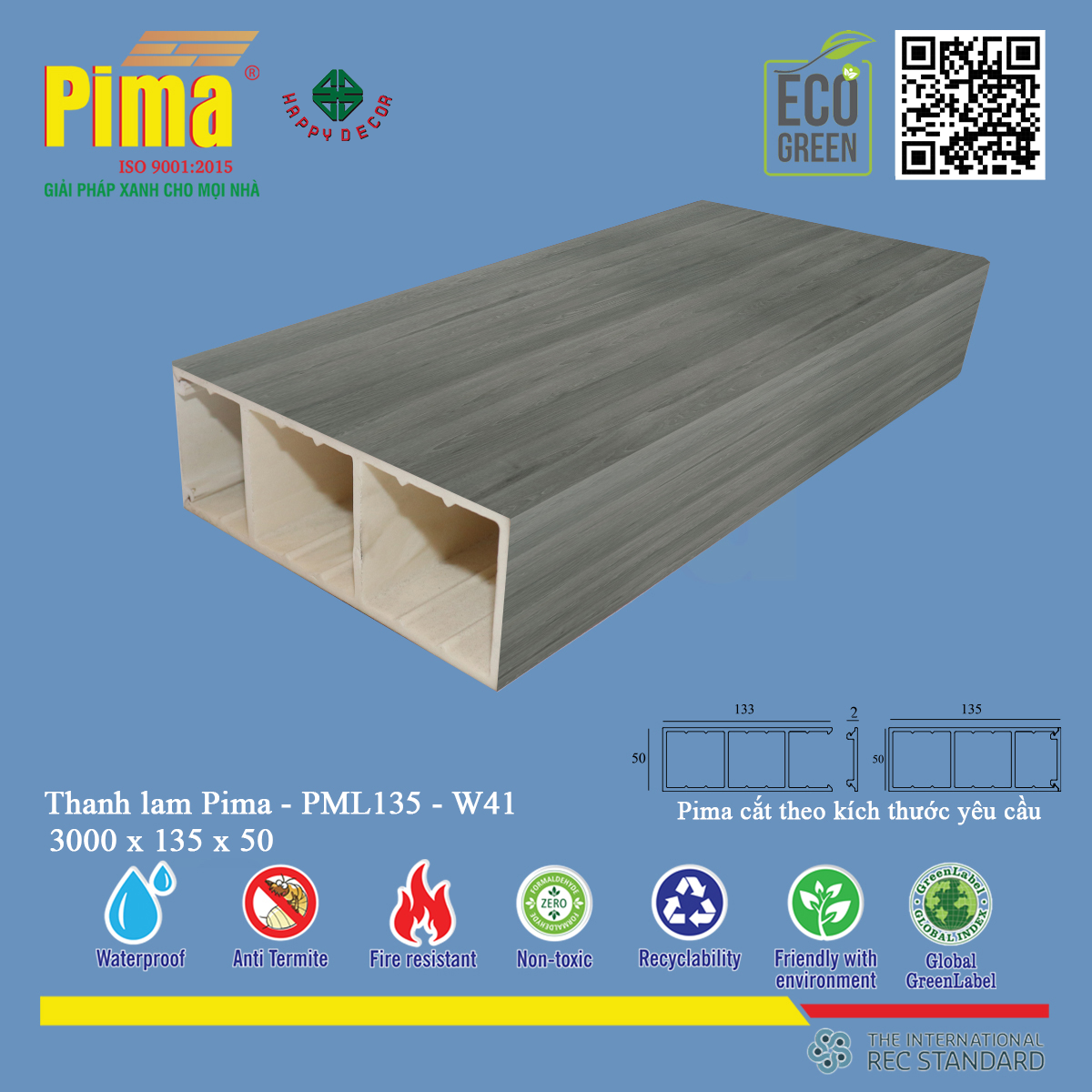 Thanh lam Pima-PML 135W41 được thiết kế với các tính năng vượt trội