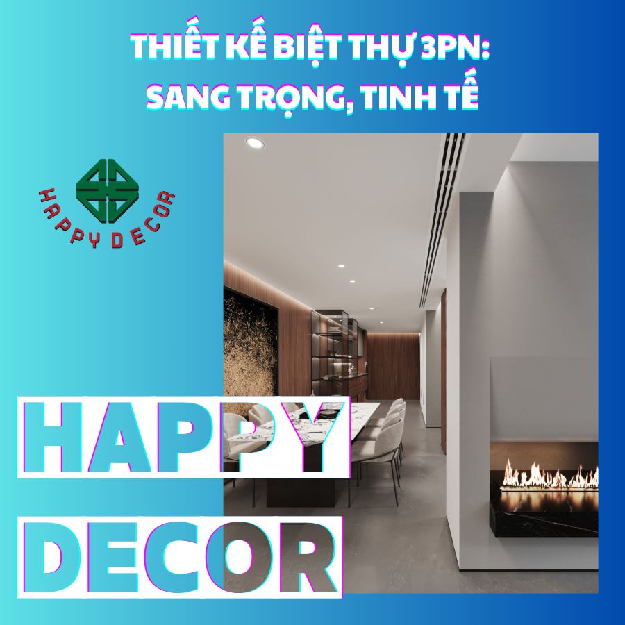 Nội thất biệt thự "sang - xịn - mịn" do HAPPY DECOR thiết kế và thi công