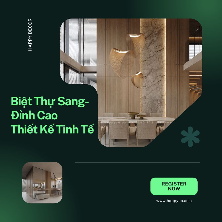 Nội thất biệt thự sang trọng tinht tế do Happy Decor thiết kế và thi công tại Bình Dương