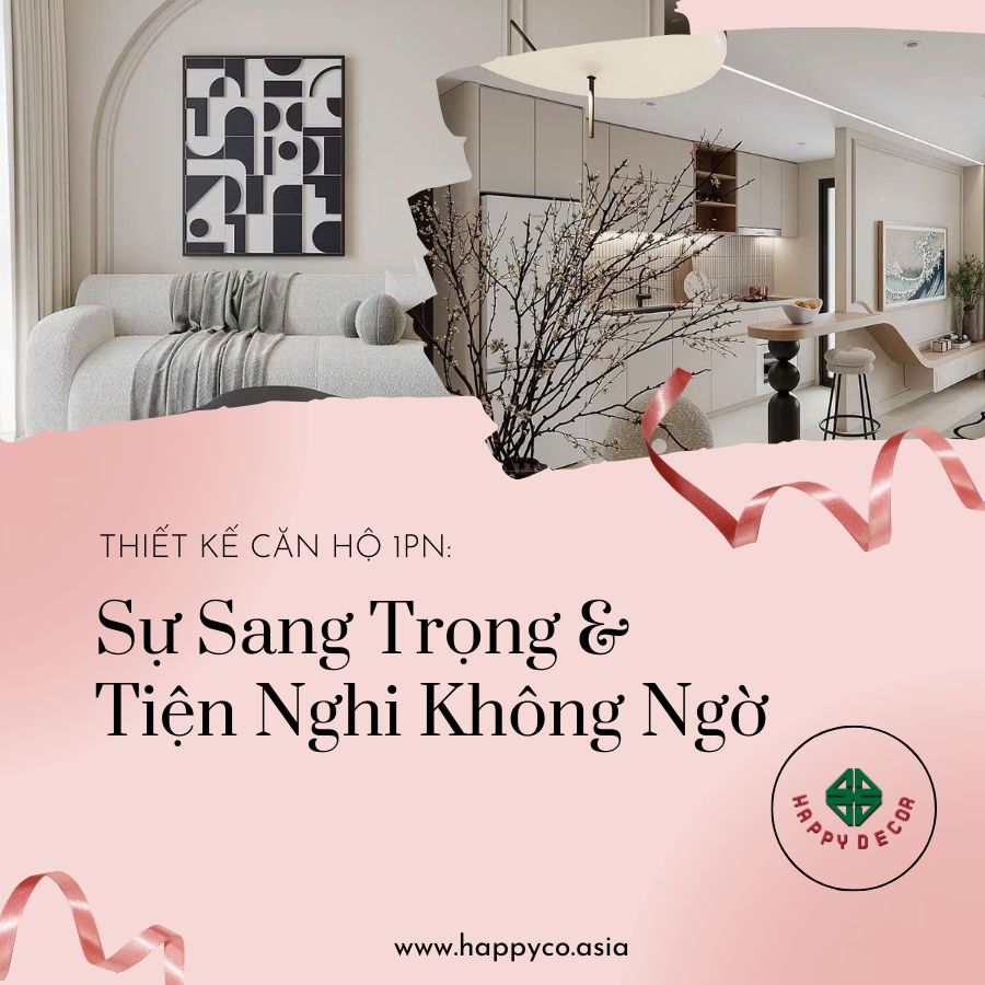 Nội thất căn hộ 1 PN sang trọng hiện đại do Happy Decor thiết kế và thi công