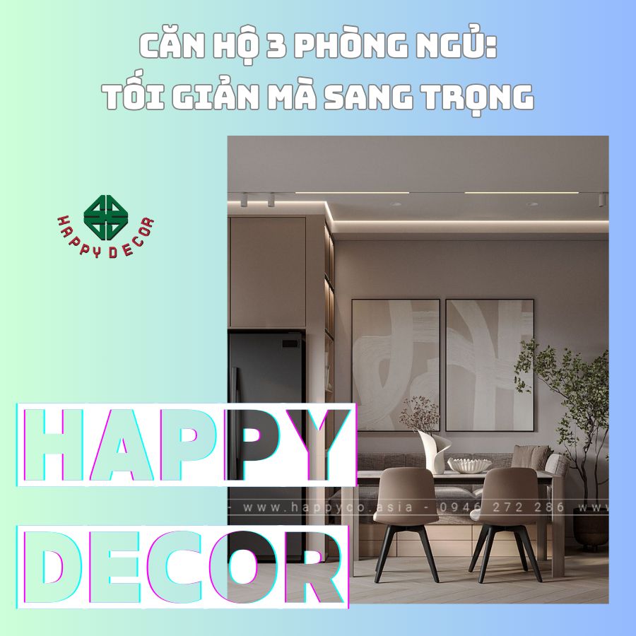 Dự án nội thất căn hộ tối giản mà sang trọng của anh Long do Happy Decor thiết kế và thi công