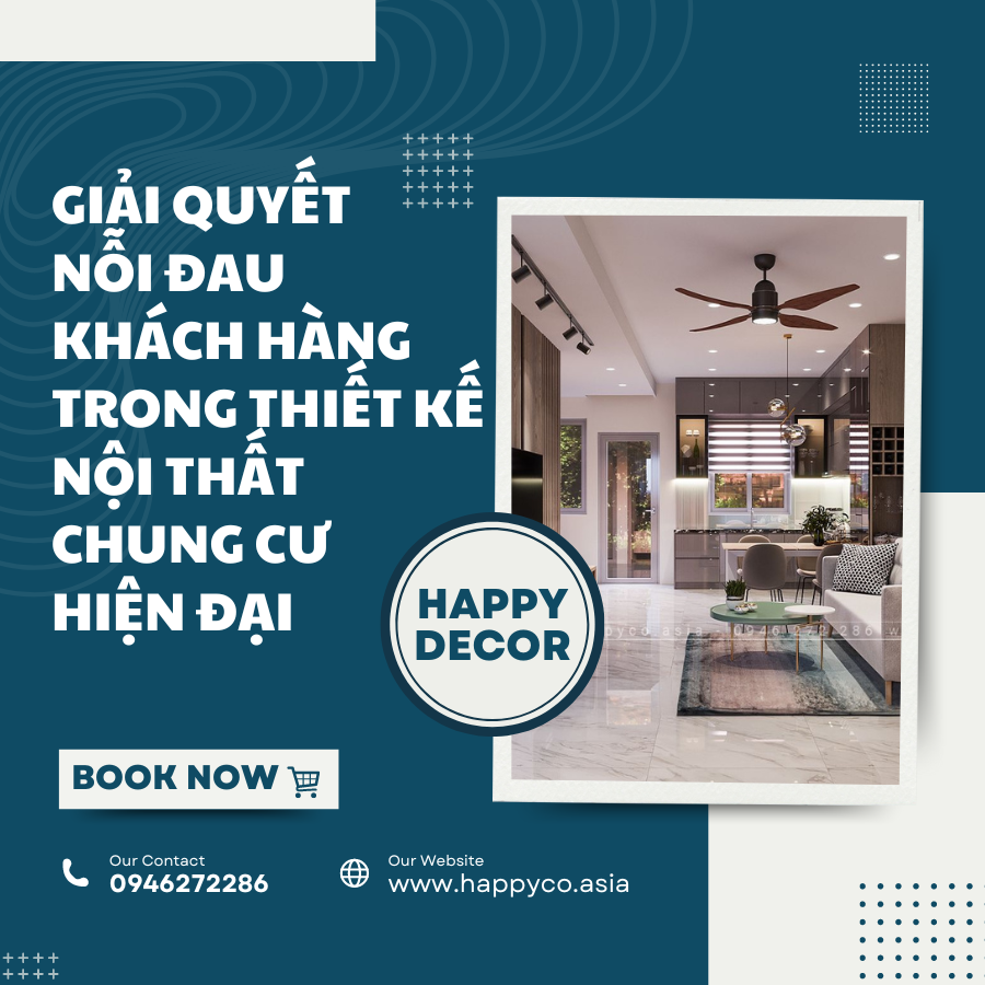 Giải Quyết Nỗi Đau Khách Hàng Trong Thiết Kế Nội Thất Chung Cư