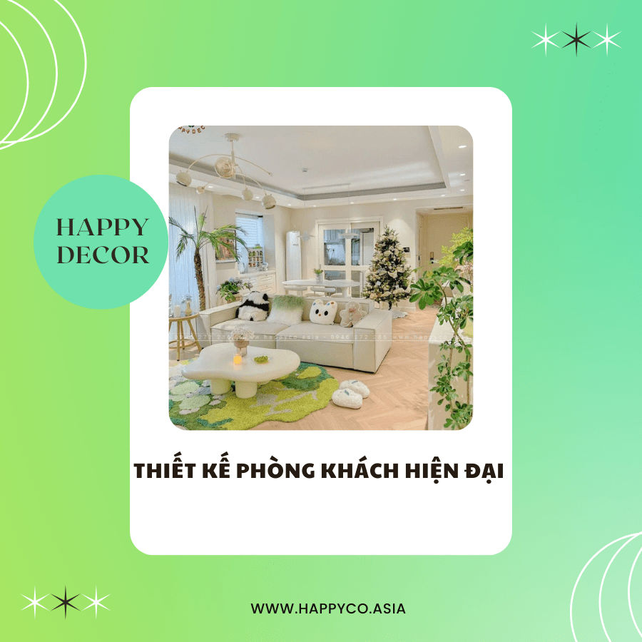 Nội thất phòng khách hiện đại do Happy Decor thiết kế và thi công