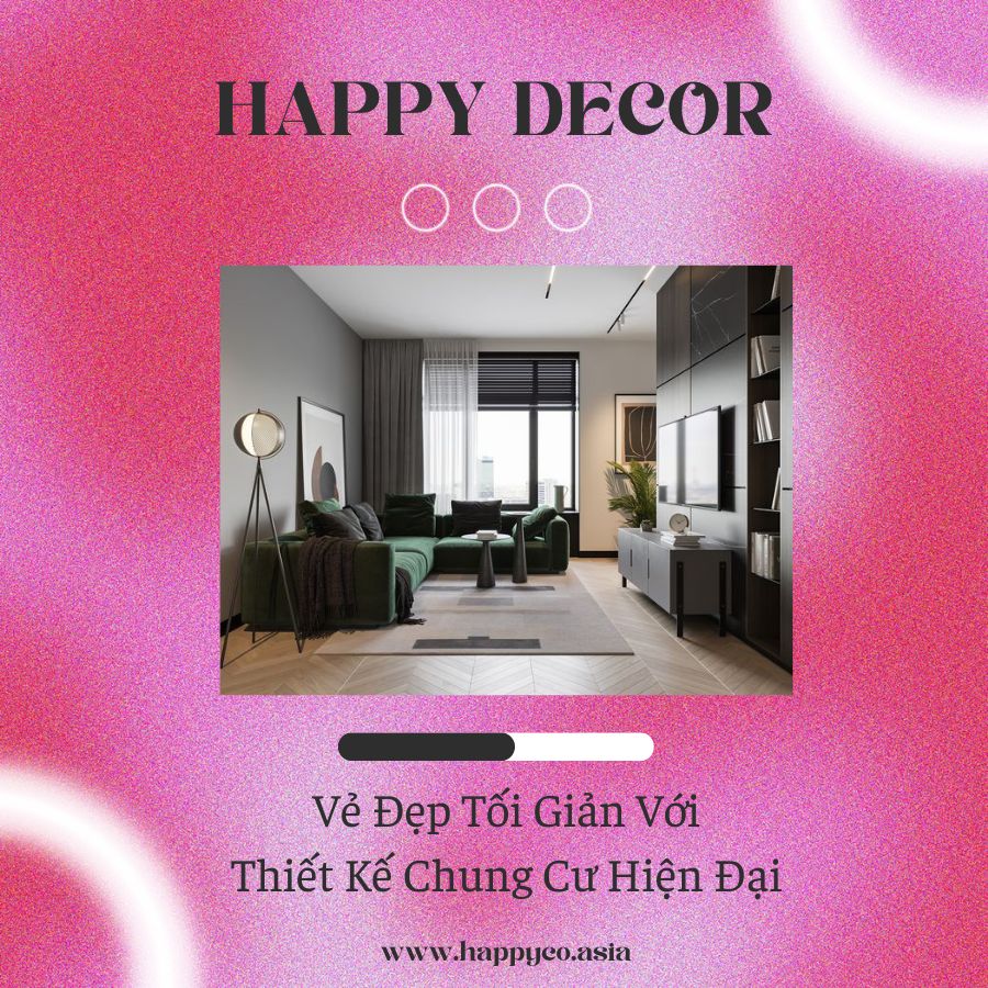 Nội thất chung cư hiện đại tối giản của anh Thái do Happy Decor thiết kế và thi công
