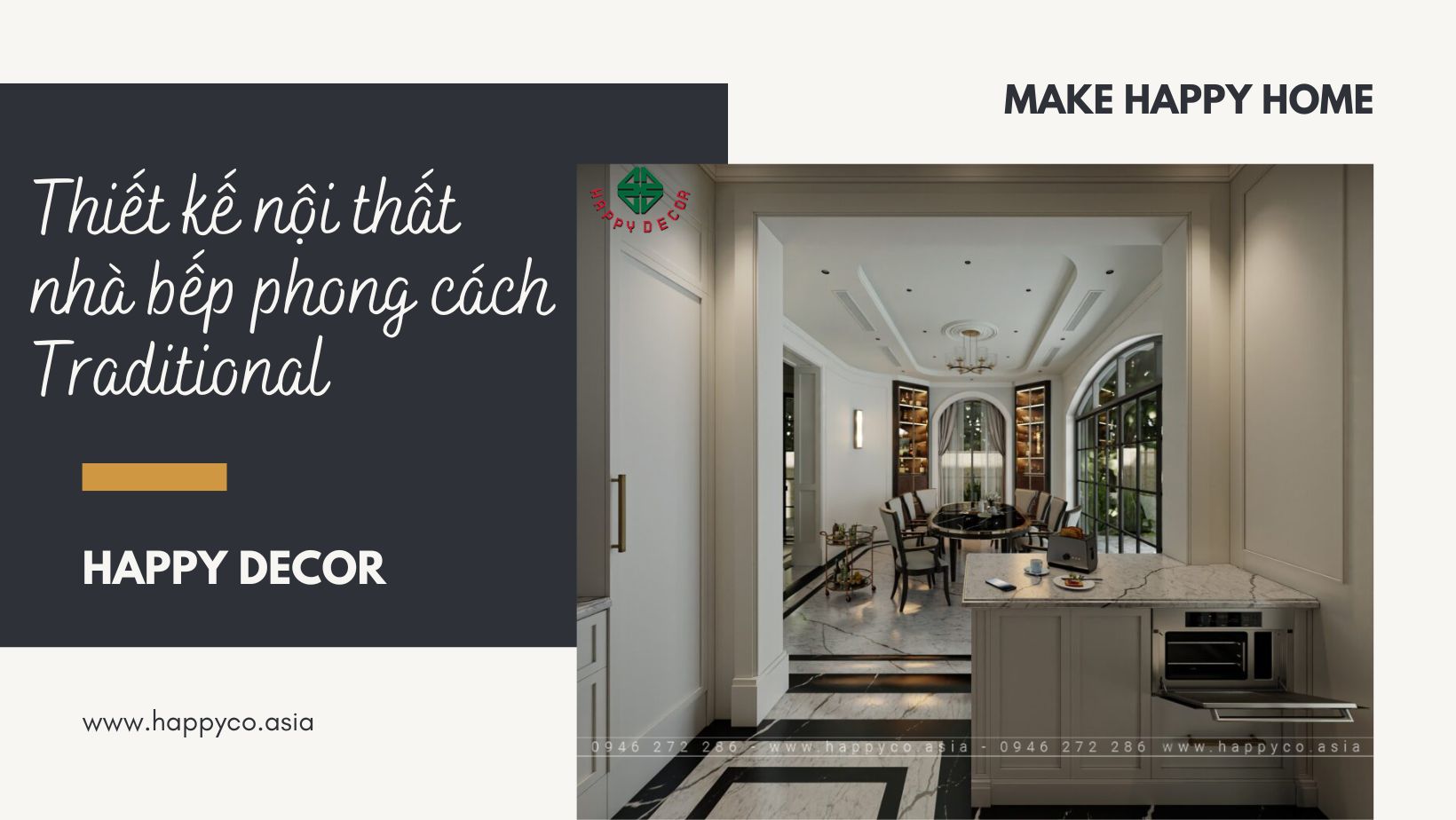 Thiết kế thi công nội thất nhà bếp phong cách Traditional Biên Hòa - HAPPY DECOR