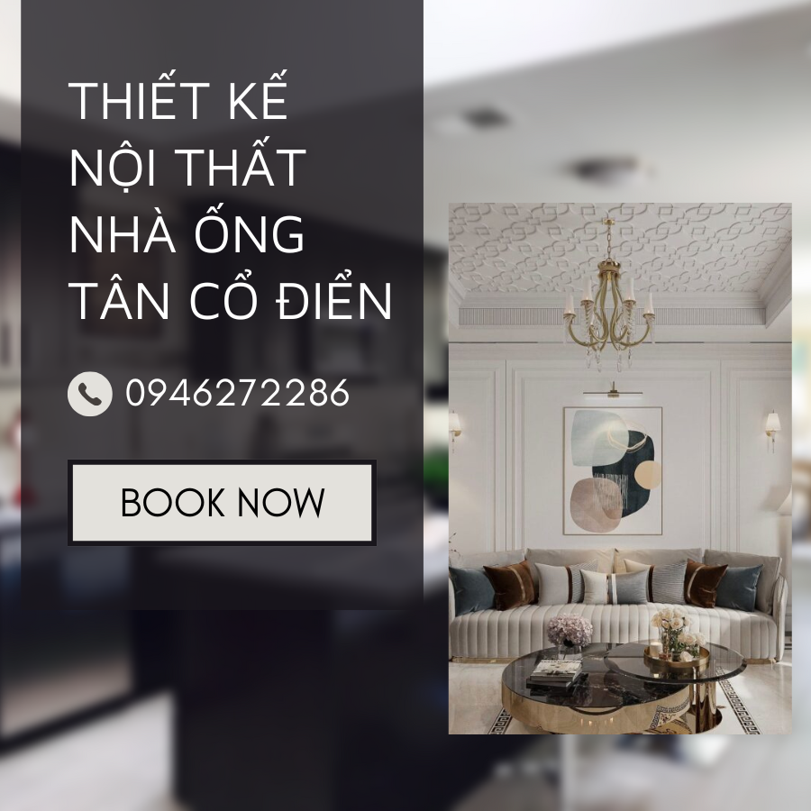 Thiết kế thi công nội thất nhà ống Tân Cổ Điển tại Biên Hòa - Happy Decor