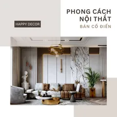 Thiết Kế Thi Công Nội Thất Bán Cổ Điển tại Biên Hòa