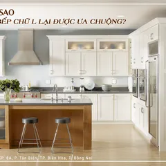 TẠI SAO TỦ BẾP CHỮ L NGÀY CÀNG ĐƯỢC ƯA CHUỘNG?