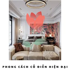 Vẻ Đẹp Không Thể Chối Từ Của Phong Cách Cổ Điển Hiện Đại