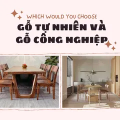 So sánh gỗ tự nhiên và gỗ công nghiệp
