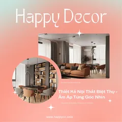 Thiết Kế Nội Thất Biệt Thự - Ấm Áp Từng Góc Nhìn