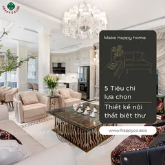 5 Tiêu Chí Lựa Chọn Công Ty Thiết Kế Nội Thất Biệt Thự