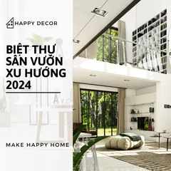 Xu Hướng Nội Thất Biệt Thự Sân Vườn 2024