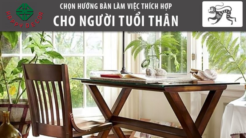 Hướng đặt bàn làm việc cho người tuổi Thân