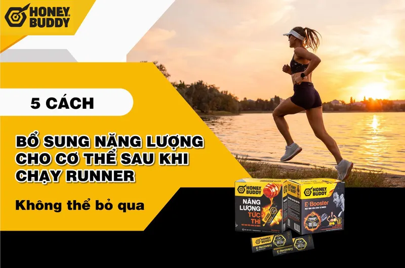 5 Cách Bổ Sung Năng Lượng Cho Cơ Thể Sau Khi Chạy Runner Không Thể Bỏ Qua