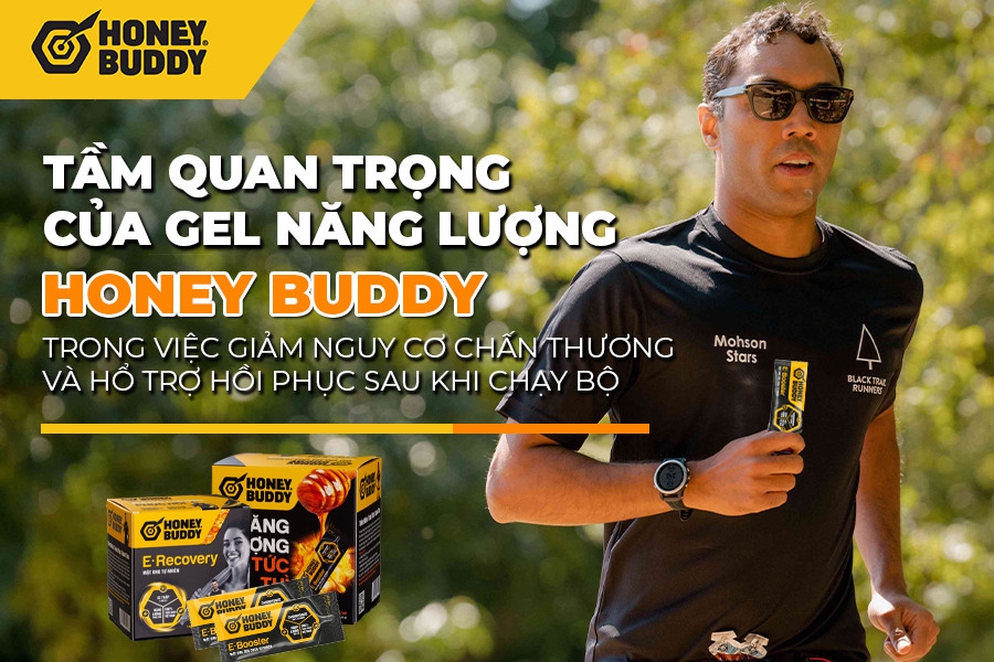 Tầm Quan Trọng Của Gel Năng Lượng Honey Buddy Trong Việc Giảm Nguy Cơ