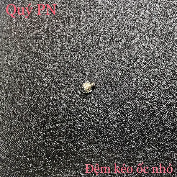 Đệm kéo ốc nhỏ