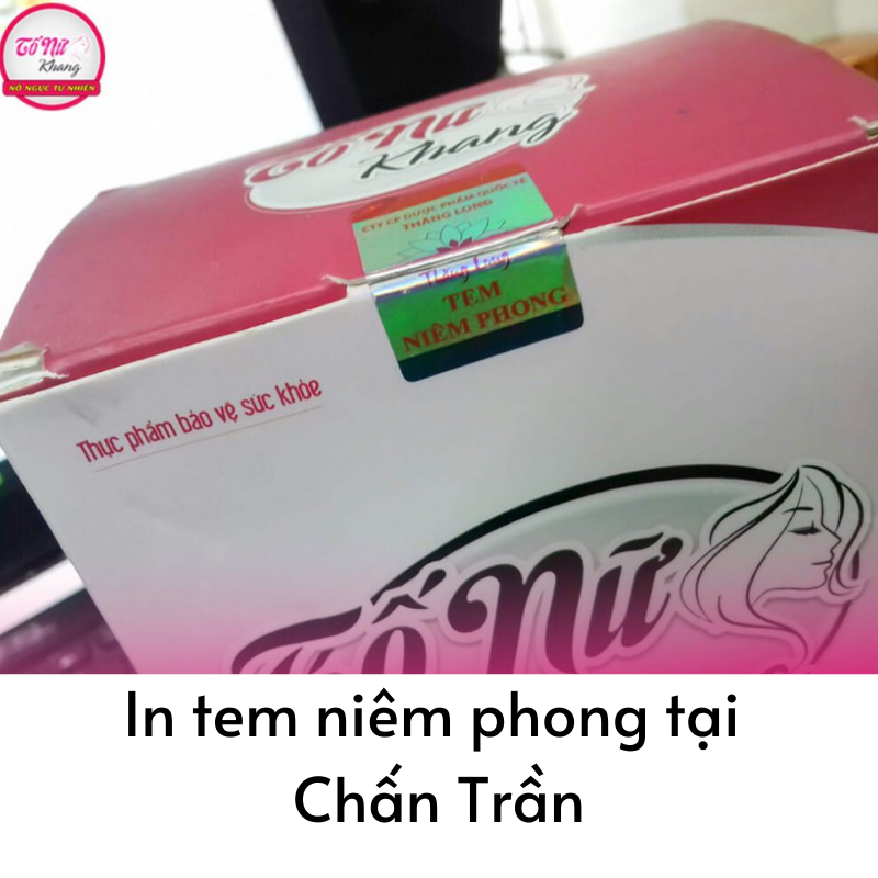 Liên hệ Chấn Trần in tem niêm phong uy tín Liên hệ Chấn Trần in tem niêm phong uy tín
