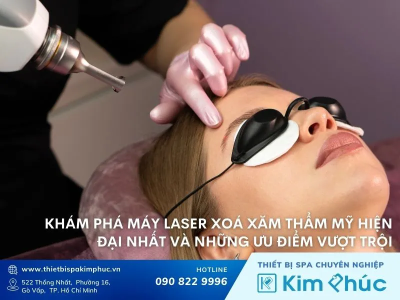 Khám phá máy laser xoá xăm thẩm mỹ hiện đại nhất và những ưu điểm vượt trội