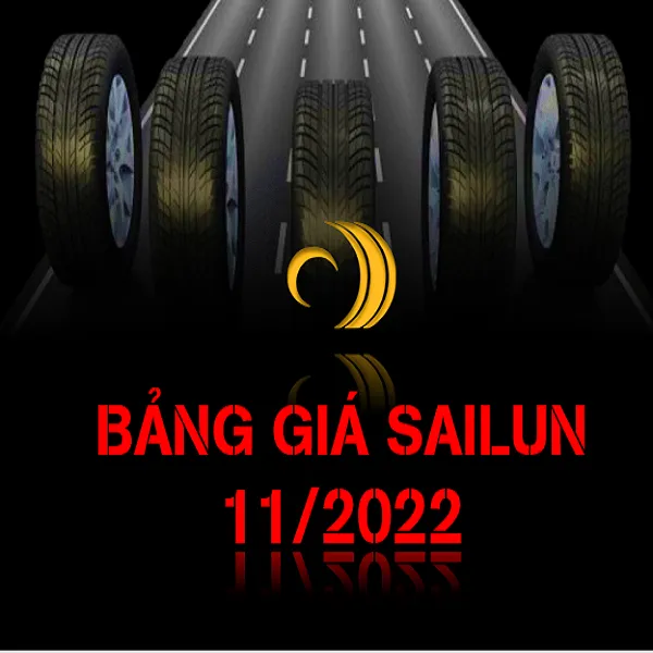 BẢNG GIÁ LỐP XE TẢI SAILUN THÁNG 11 NĂM 2022 