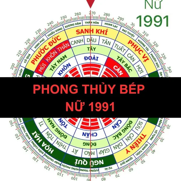 Phong Thủy Bếp Cho Nữ Giới Sinh Năm 1991 (Tân Mùi)