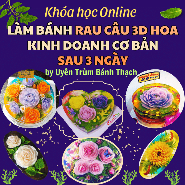 khoa-hoc-online-lam-banh-rau-cau-3d-hoa-kinh-doanh