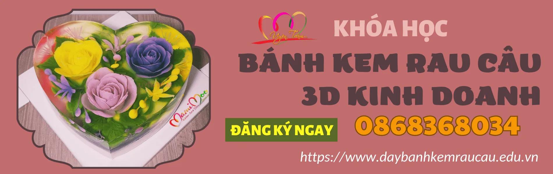 Khóa Học Bánh Kem Rau Câu 3D Kinh Doanh