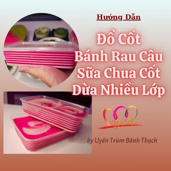 Lớp Cốt Bánh Rau Câu Nhiều Lớp Tổng Hợp - Uyên Trùm