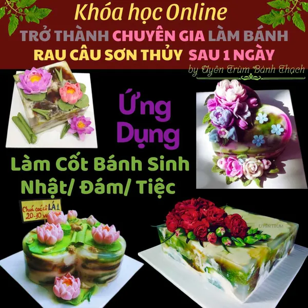 Khóa Học "Trở Thành Chuyên Gia Làm Bánh Rau Câu Sơn Thủy Sau 1 Ngày" U Mê- Vụng mấy cũng làm được